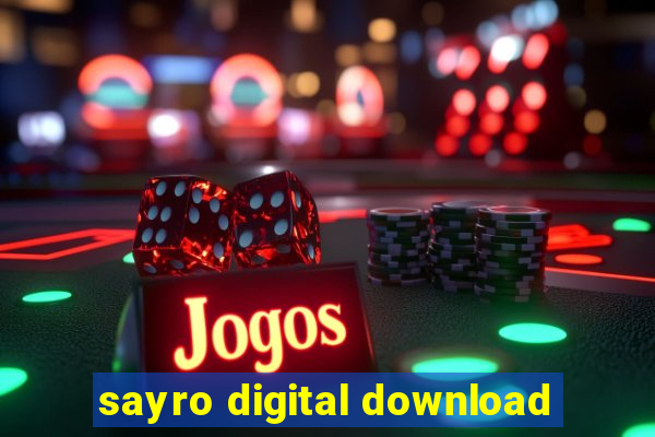 sayro digital download